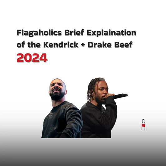 Flagaholics Brief Explaination of the Kendrick + Drake Beef 2024