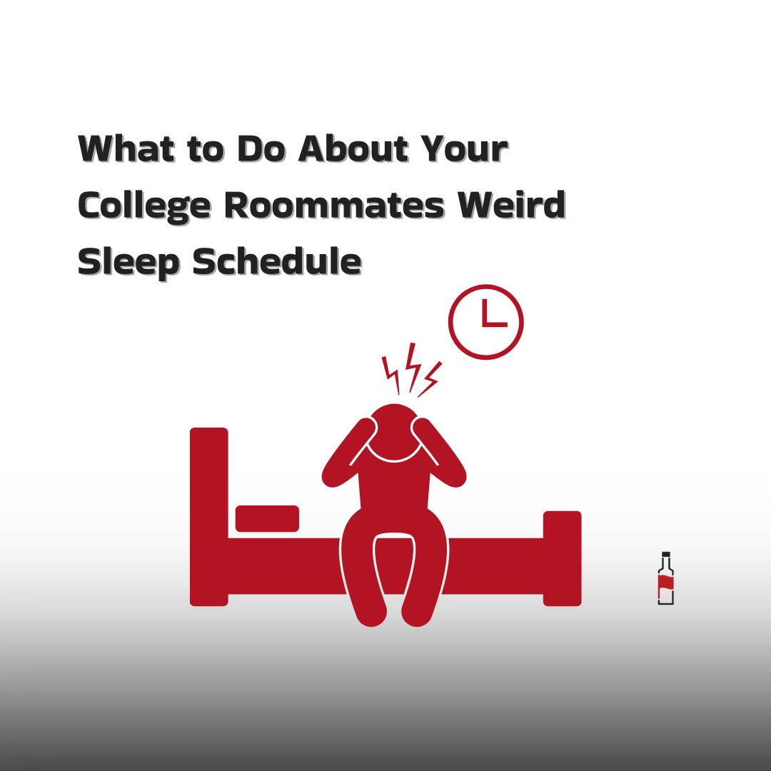 What to Do About Your College Roommates Weird Sleep Schedule