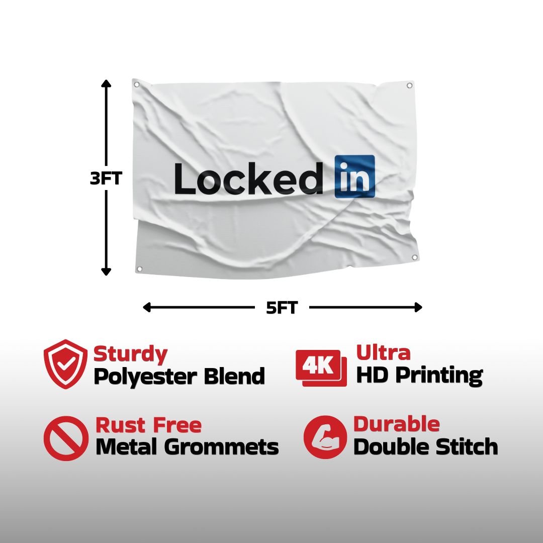 High-quality 'Locked In' flag with a playful LinkedIn logo spoof, showcasing its sturdy polyester blend and metal-free grommets, ideal for both indoor and outdoor use