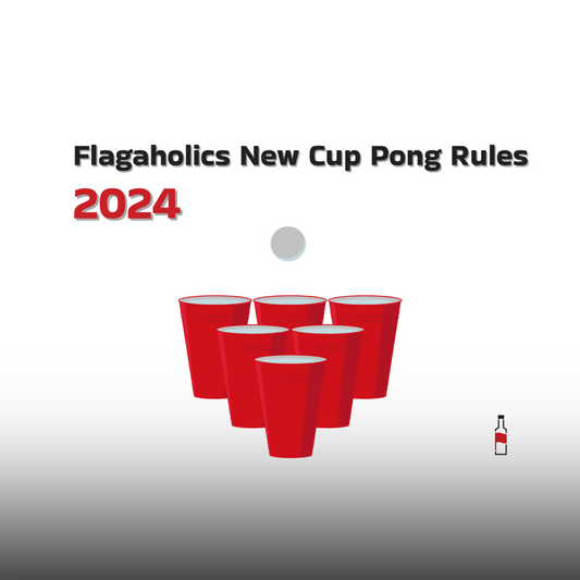 Flagaholics New 2024 Beer Pong Rules