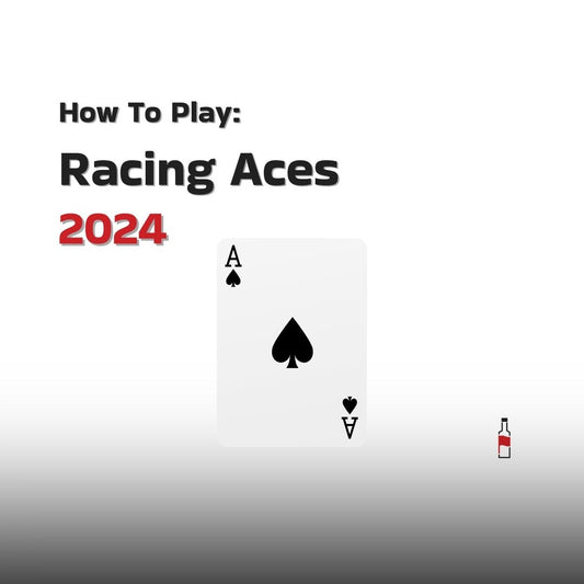 How to Play Racing Aces: The Best Drinking Game You Didn't Know