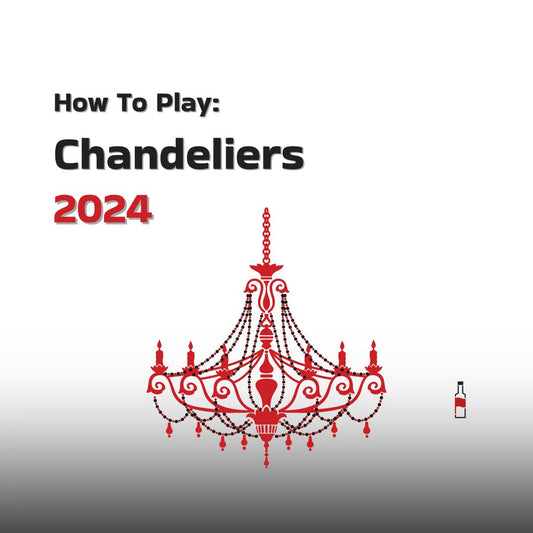 How to Play Chandeliers: the Drinking Game 2024