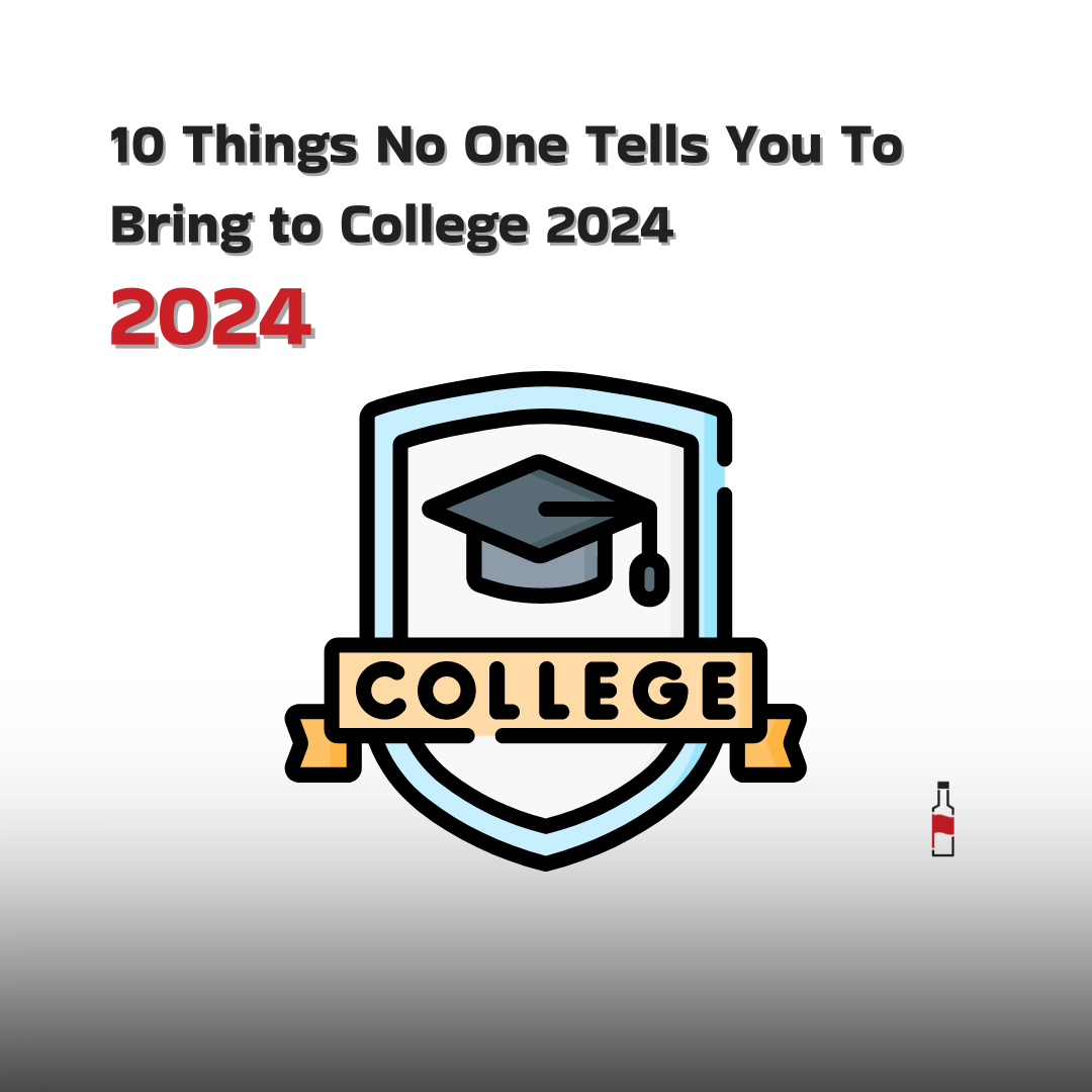 10 Things No One Tells You To Bring to College 2024