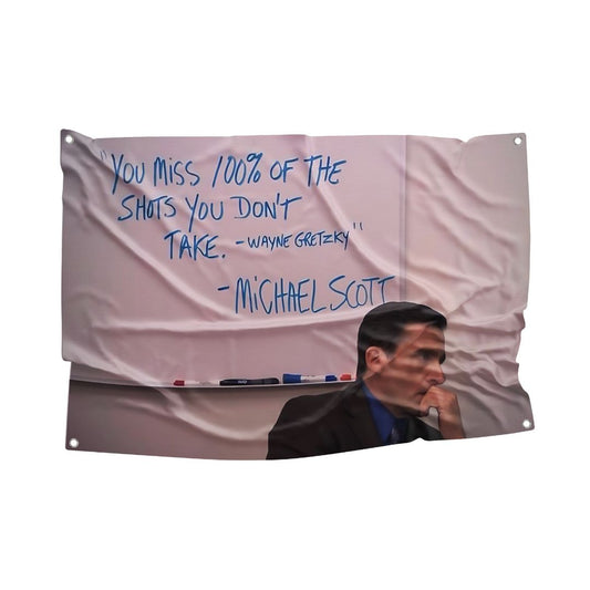 Michael Scott flag featuring the quote, "You miss 100% of the shots you don't take. - Wayne Gretzky - Michael Scott," made from sturdy polyester blend with ultra HD printing and rust-free metal grommets.